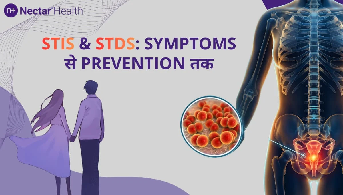 STIs and STDs: Symptoms, Testing, Treatment and Prevention