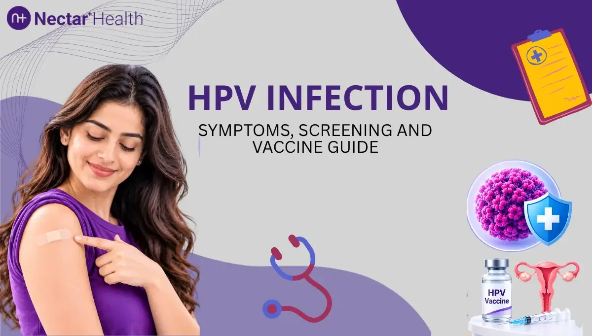 HPV Infection: Symptoms, Screening and Vaccine Guide