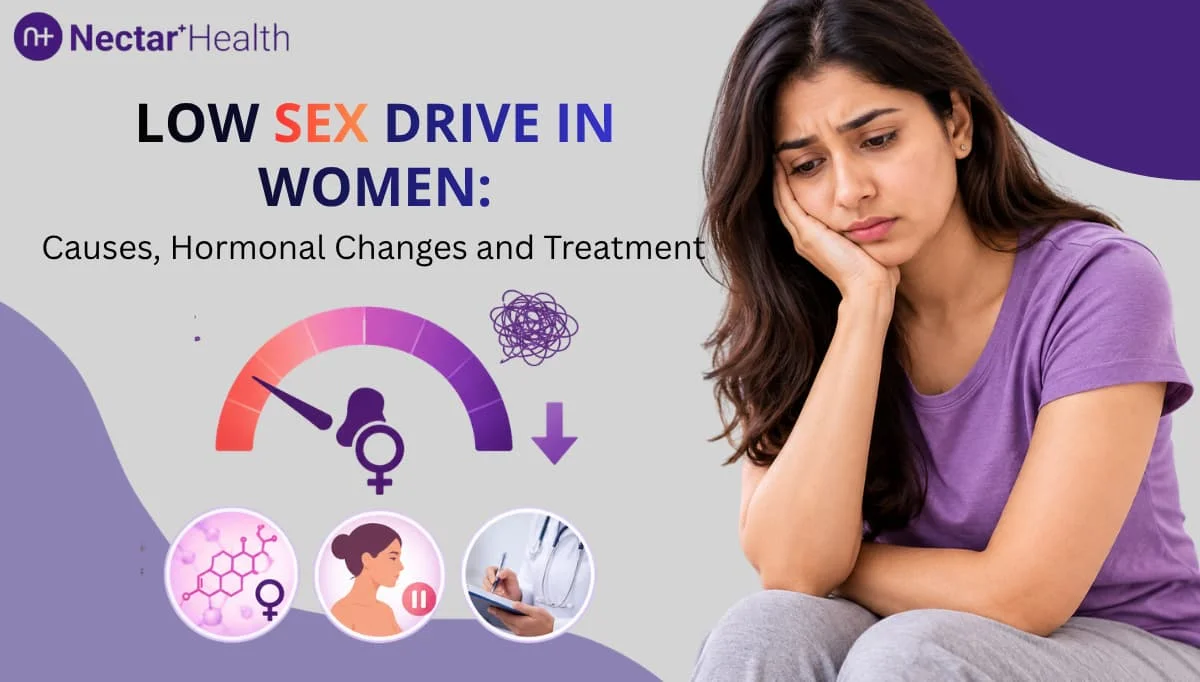 Low Sex Drive in Women: Causes, Hormones and Treatment