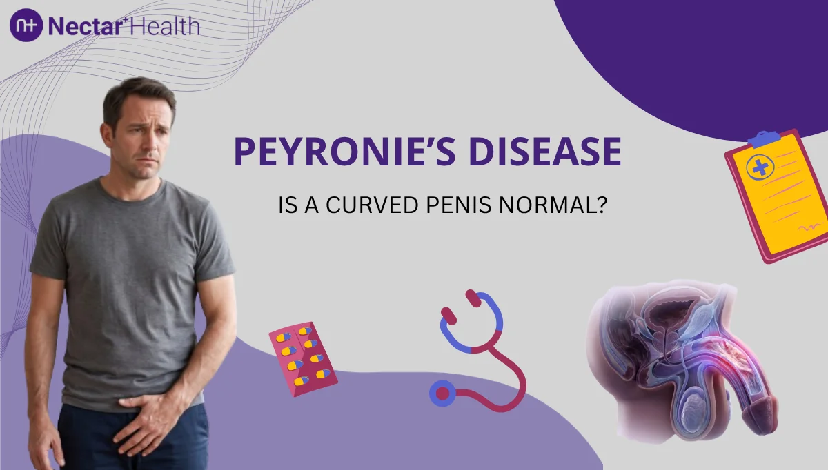Peyronie’s Disease: Is a Curved Penis Normal?