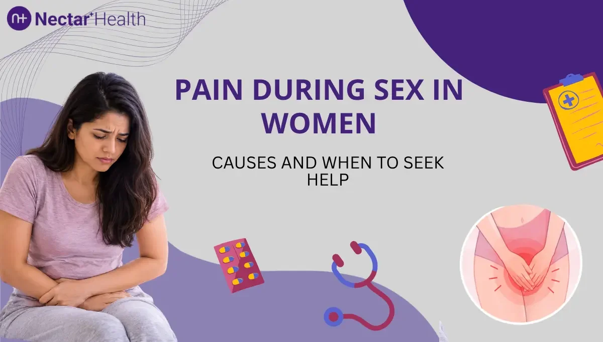 Pain During Sex in Women: Causes and When to Seek Help