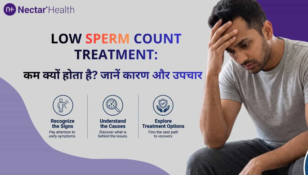 Low Sperm Count (Oligospermia): Causes, Tests aur Sperm Count Improve Karne ke Tarike