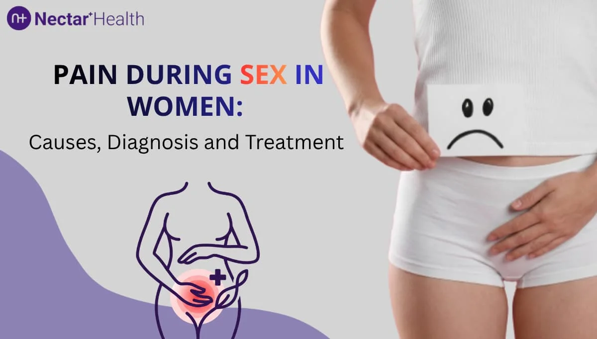 Pain During Sex in Women: Causes, Diagnosis and Treatment